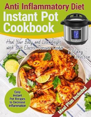 Book cover for Anti Inflammatory Diet Instant Pot Cookbook