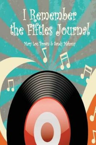 Cover of I Remember the Fifties Journal