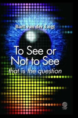 Cover of TO SEE OR NOT TO SEE