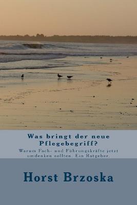 Book cover for Was bringt der neue Pflegebegriff?