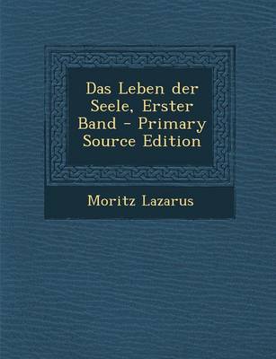 Book cover for Das Leben Der Seele, Erster Band - Primary Source Edition