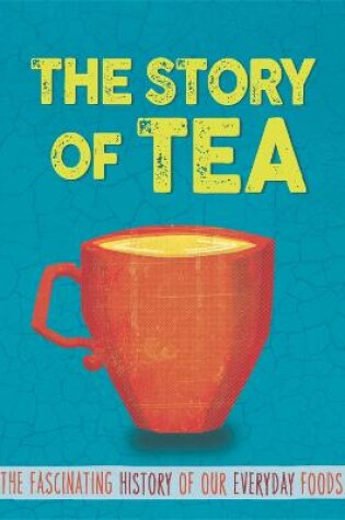 Cover of The Story of Food: Tea