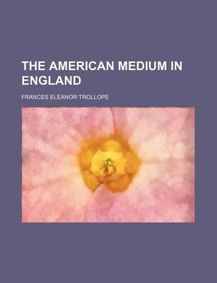 Book cover for The American Medium in England