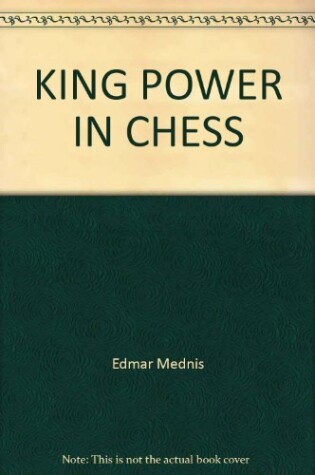 Cover of King Power in Chess