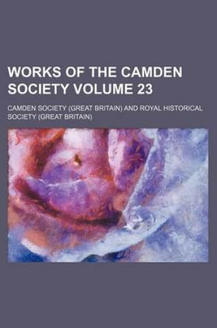 Cover of Works of the Camden Society Volume 23