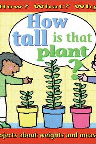Cover of How Tall Is That Plant?