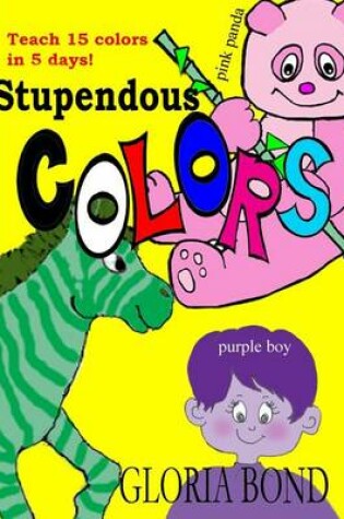 Cover of Stupendous Colors