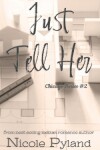 Book cover for Just Tell Her