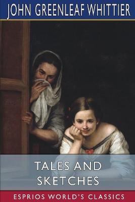 Book cover for Tales and Sketches (Esprios Classics)