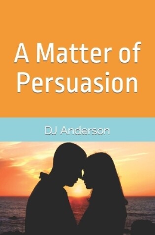 Cover of A Matter of Persuasion