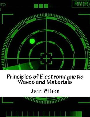 Book cover for Principles of Electromagnetic Waves and Materials