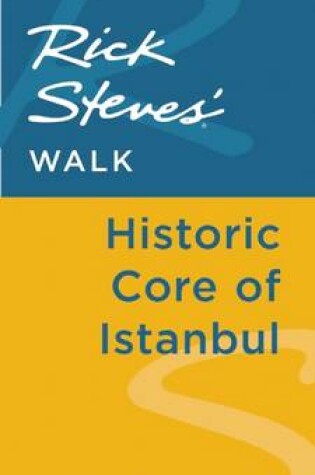 Cover of Rick Steves' Walk: Historic Core of Istanbul