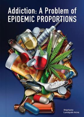 Book cover for Addiction: A Problem of Epidemic Proportions