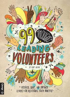 Book cover for 99 Thoughts on Leading Volunteers