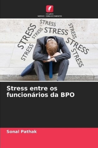 Cover of Stress entre os funcionários da BPO