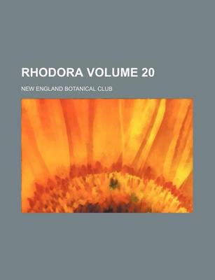 Book cover for Rhodora Volume 20