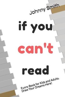 Book cover for If You Can't Read.