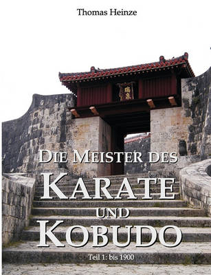 Book cover for Die Meister des Karate und Kobudo