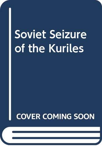 Book cover for Soviet Seizure of the Kuriles