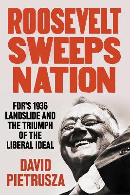 Book cover for Roosevelt Sweeps Nation