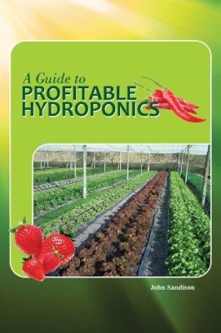 Cover of A Guide to Profitable Hydroponics