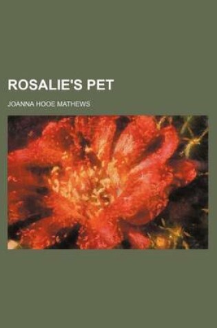 Cover of Rosalie's Pet