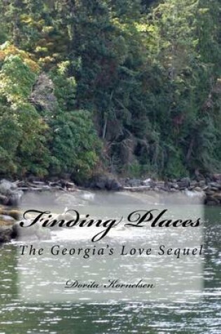 Cover of Finding Places (The Georgia's Love Sequel)