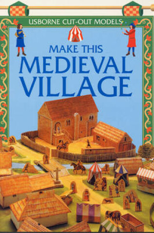 Cover of Make This Medieval Village
