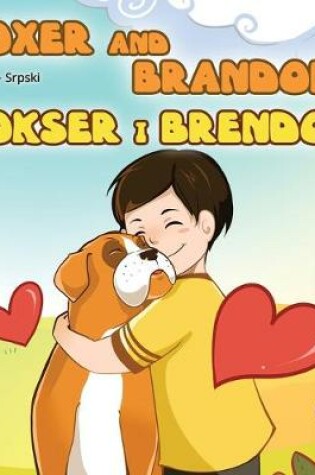 Cover of Boxer and Brandon (English Serbian Bilingual Book - Latin alphabet)