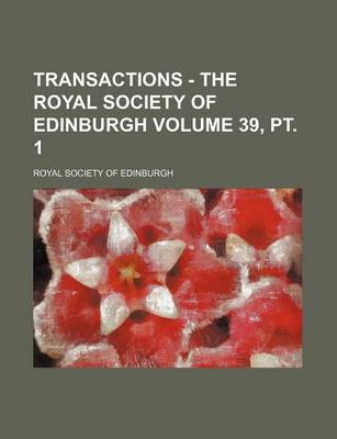 Book cover for Transactions - The Royal Society of Edinburgh Volume 39, PT. 1