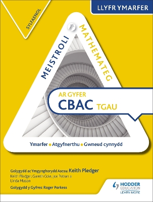 Book cover for Meistroli Mathemateg CBAC TGAU Llyr Ymarfer: Sylfaenol  (Mastering Mathematics for WJEC GCSE Practice Book: Foundation Welsh-language edition)