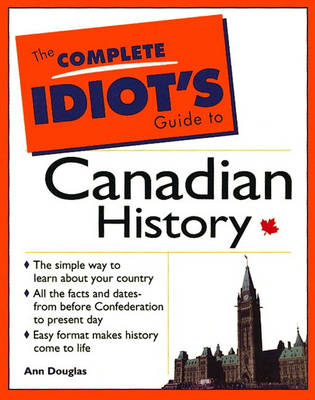 Book cover for Complete Idiots Guide to Canadian History