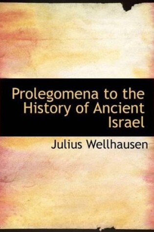 Cover of Prolegomena to the History of Ancient Israel