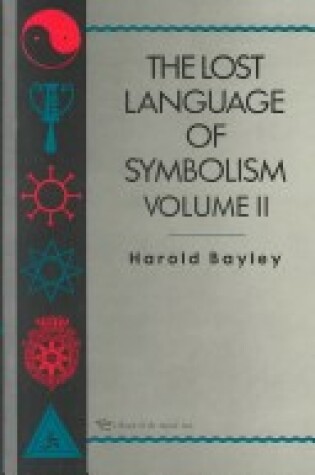 Cover of The Lost Language of Symbolism Il