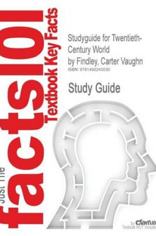 Cover of Studyguide for Twentieth-Century World by Findley, Carter Vaughn, ISBN 9780547218502