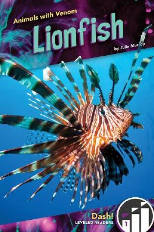 Cover of Animals with Venom: Lionfish