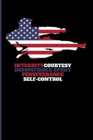 Cover of Integrity Courtesy Indomitable Spirit Perseverance Self-Control