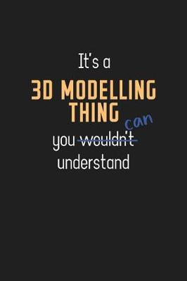Book cover for It's a 3D Modelling Thing You Can Understand