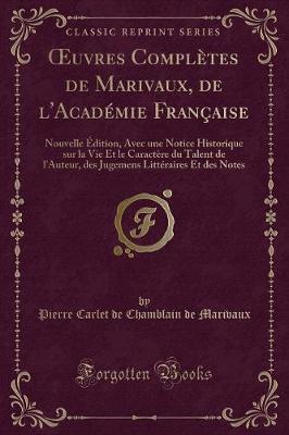 Book cover for Oeuvres Complètes de Marivaux, de l'Académie Française