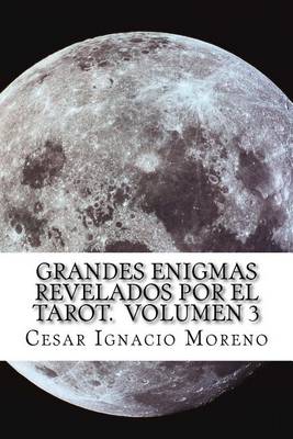 Book cover for Grandes Enigmas revelados por el Tarot. Volumen 3