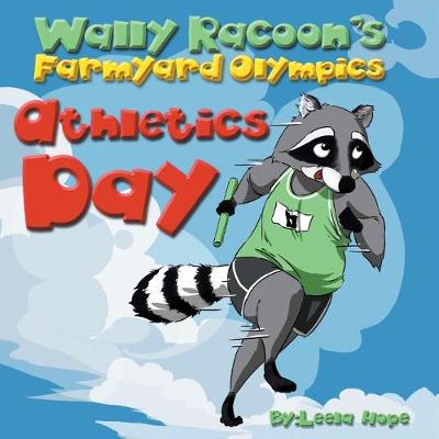 Book cover for Wally Raccoon's Farmyard Olympics Athletics Day