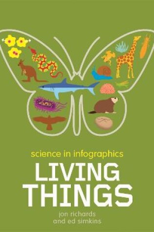 Cover of Science in Infographics: Living Things