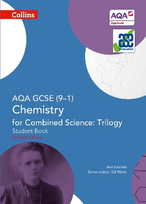 Cover of AQA GCSE Chemistry for Combined Science: Trilogy 9-1 Student Book