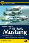 Book cover for The North American P-51 Early Mustang (Including the A-36, P-51 and P-51A-C)