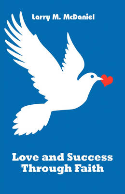 Book cover for Love and Success Through Faith