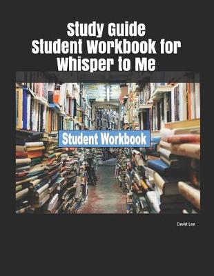 Book cover for Study Guide Student Workbook for Whisper to Me