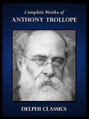 Book cover for Complete Works of Anthony Trollope