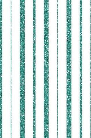 Cover of Turquoise Blue Glitter Stripes Notebook