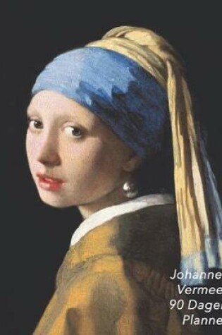 Cover of Johannes Vermeer 90 Dagen Planner
