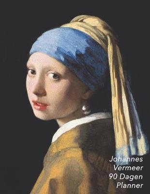 Book cover for Johannes Vermeer 90 Dagen Planner